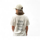 Yes Mama You Can Oversized T-Shirt