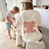 Breathe Mama You Got This Oversized T-shirt
